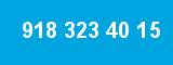 918 323 40 15